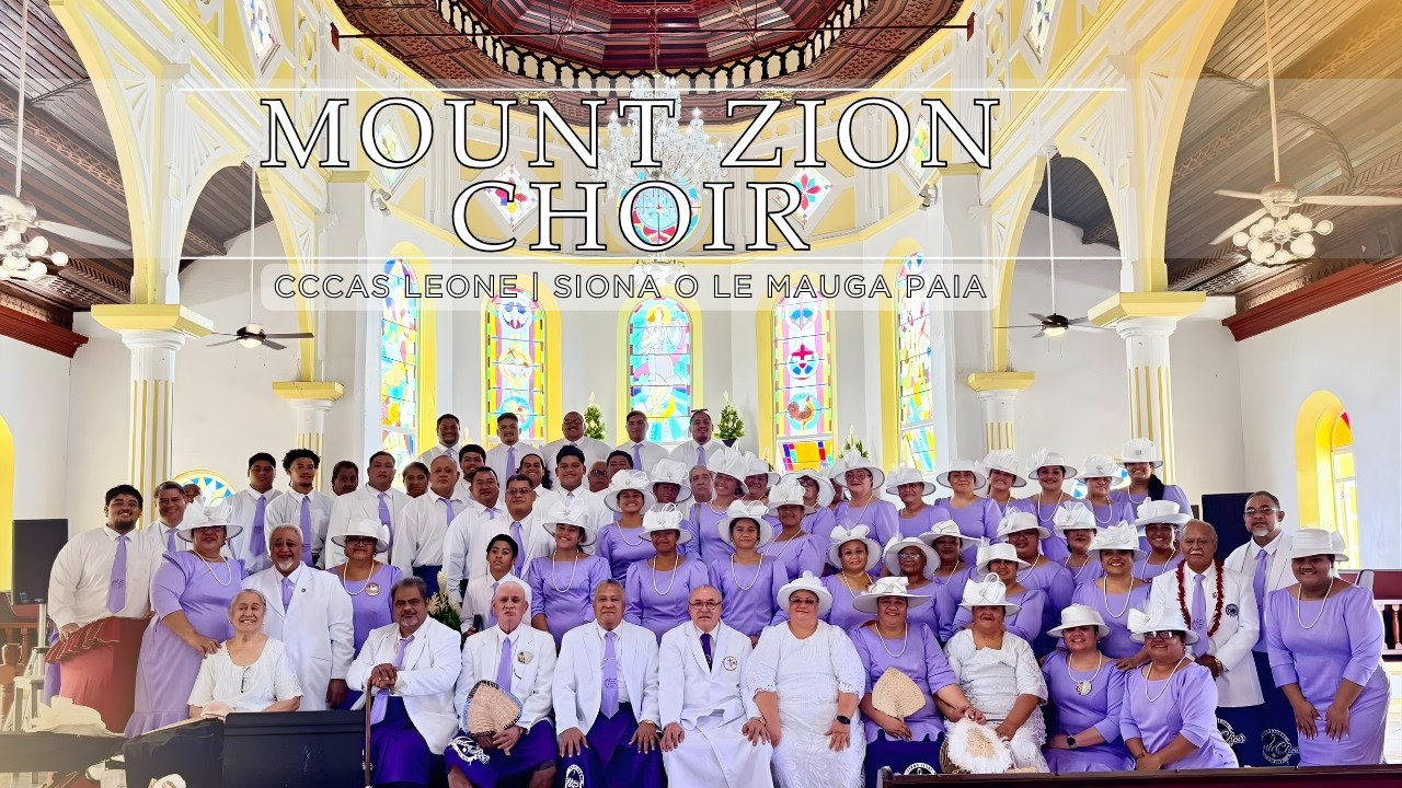 Pese 29: Fa'afetai I Lou Alofa - CCCAS Leone | Siona O Le Mauga Paia Aufaipese
