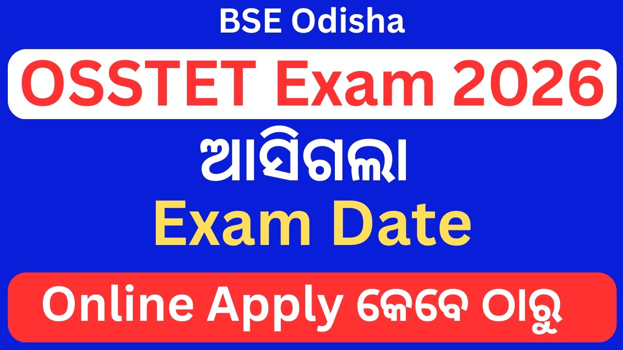 OSSTET Exam 2026 Date, OSSTET Online Apply 2026, OSSTET Application Form 2026