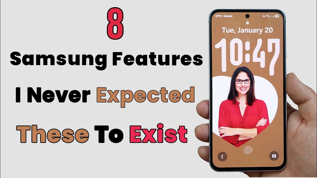 I Can’t Believe These 8 Samsung Features Exist