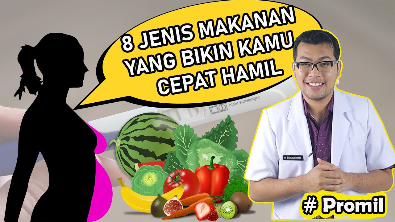 8 MAKANAN MENYUBURKAN KANDUNGAN AGAR CEPAT HAMIL - PROGRAM HAMIL DOKTER - dr Saddam Ismail