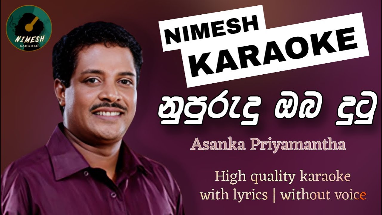 Nupurudu Oba Dutu Karaoke With Lyrics | Asanka Priyamantha | නුපුරුදු ඔබ දුටු | Nimesh Karaoke