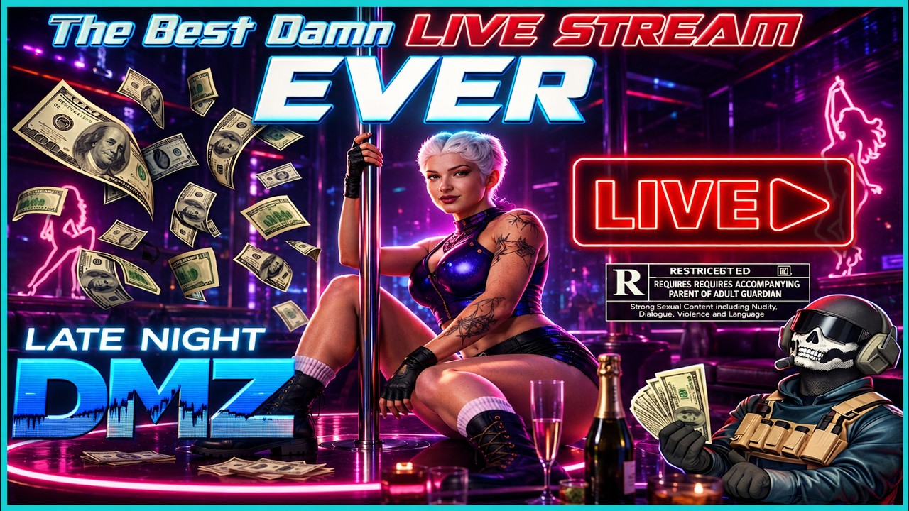 Late Night DMZ 😎 The Best Damn Live Stream Ever 😎