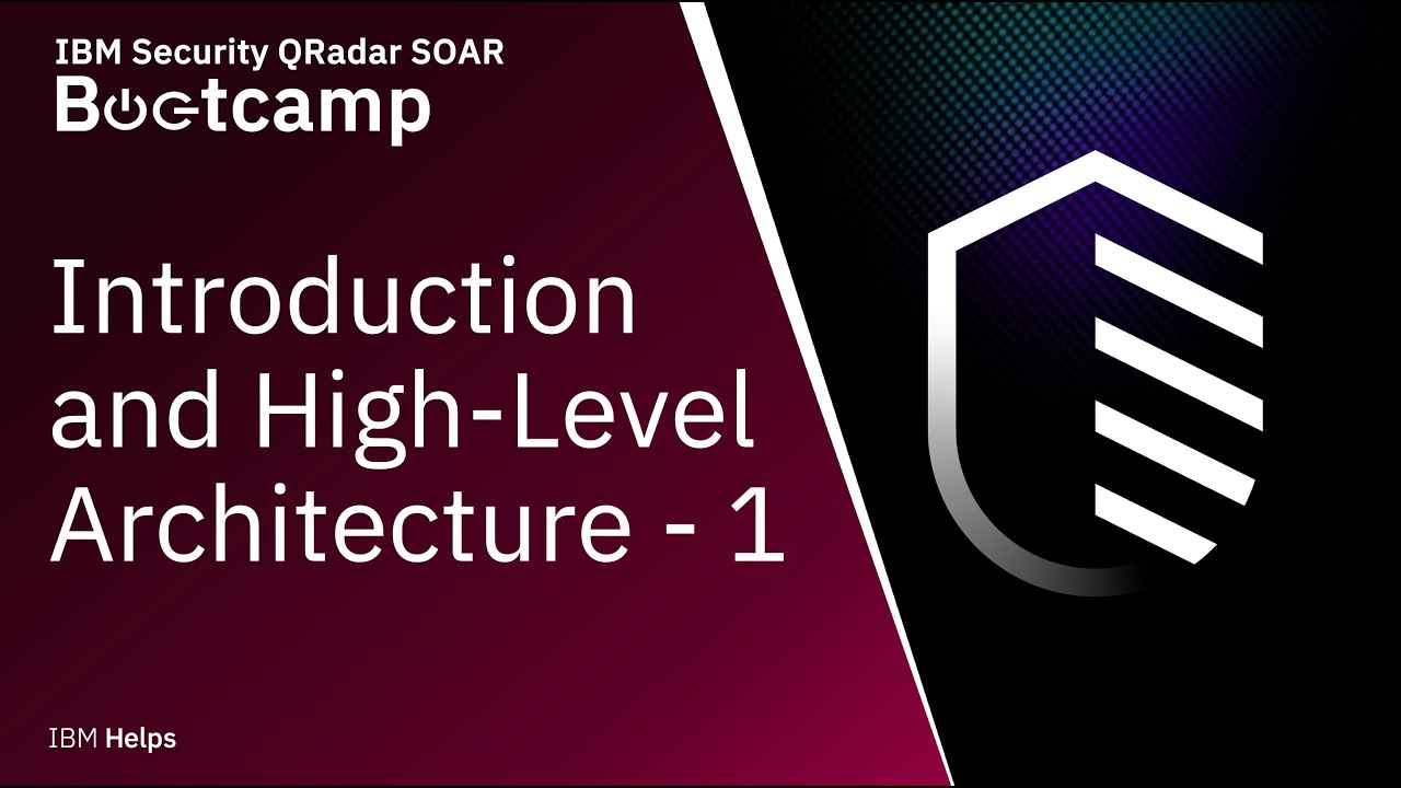 IBM QRadar SOAR: Введение и архитектура высокого уровня — Часть 1
