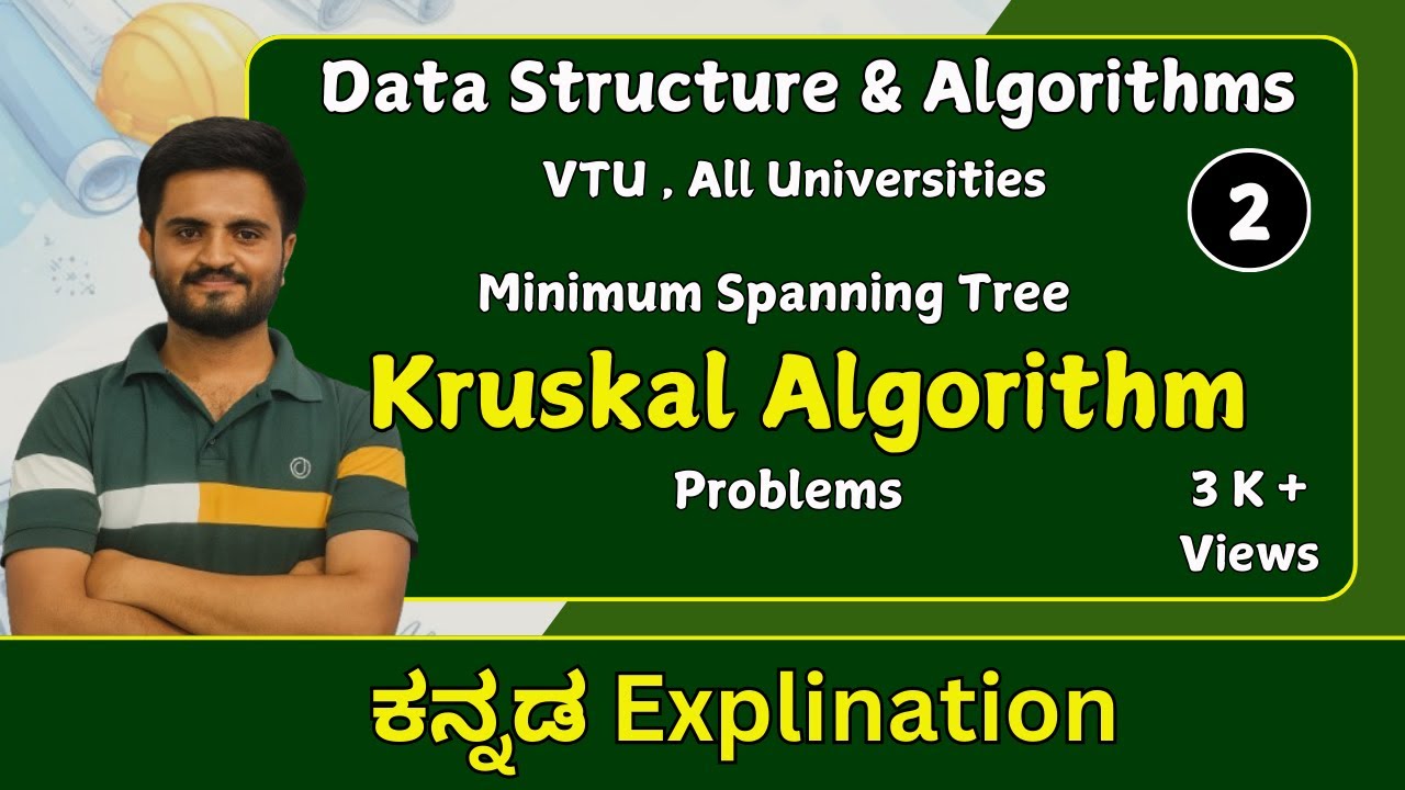 Kruskal's Algorithm ,part 2 | Data Structures & algorithms |VTU, All universities