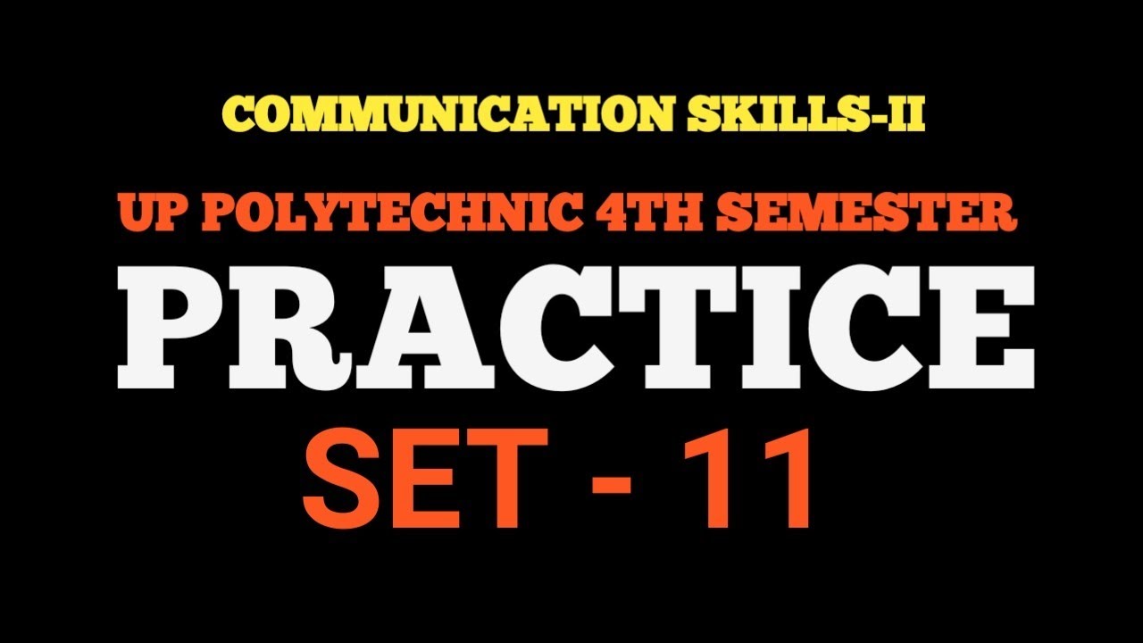COMMUNICATION SKILLS-II | UP POLYTECHNIC 4TH SEMESTER | PRACTICE SET- 11 | MCQs