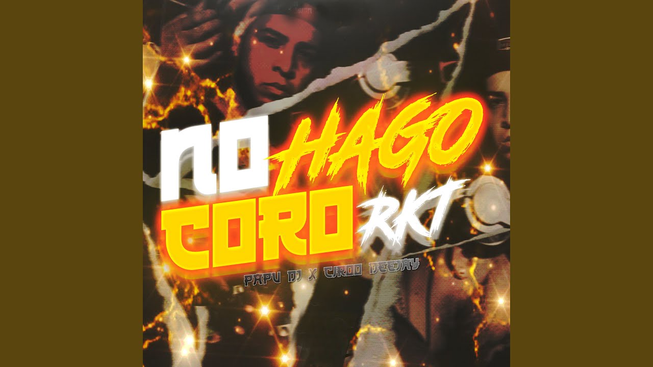 No Hago Coro Rkt