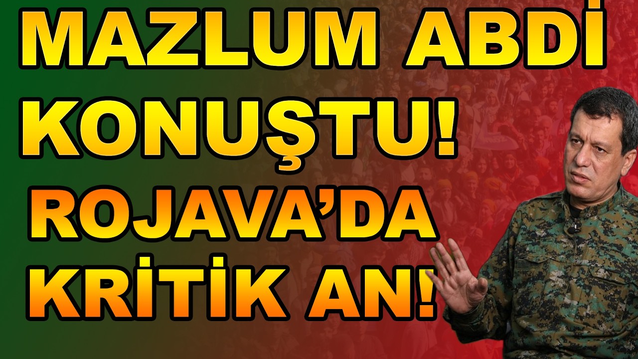 Kürtler İçin Yol Ayrımı: Mazlum Abdi’den Flaş Açıklama!