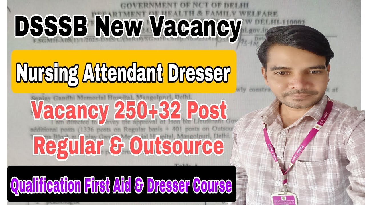 DSSSB new Vacancy|| Dresser|| Nursing Attendant Vacancy 2026