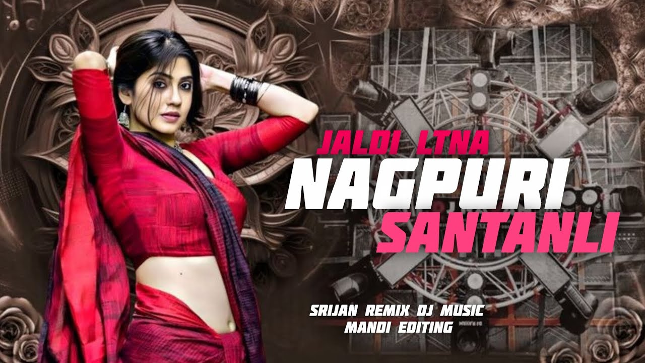 NEW JALDI LTNA//NAGPURI SANTANLI DJ REMIX SONG 
