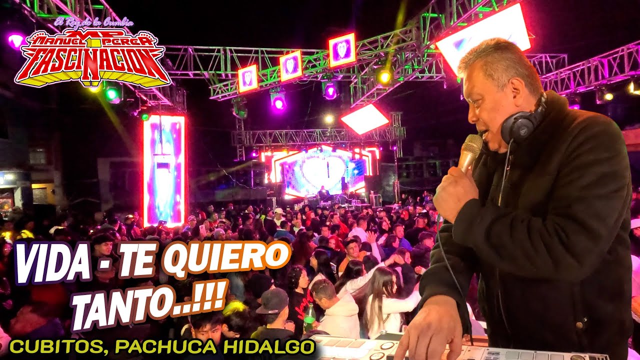 Vida Te Quiero Tanto - Sonido Fascinacion - Cerro Cubitos Pachuca Hgo - Incorregibles De La 26