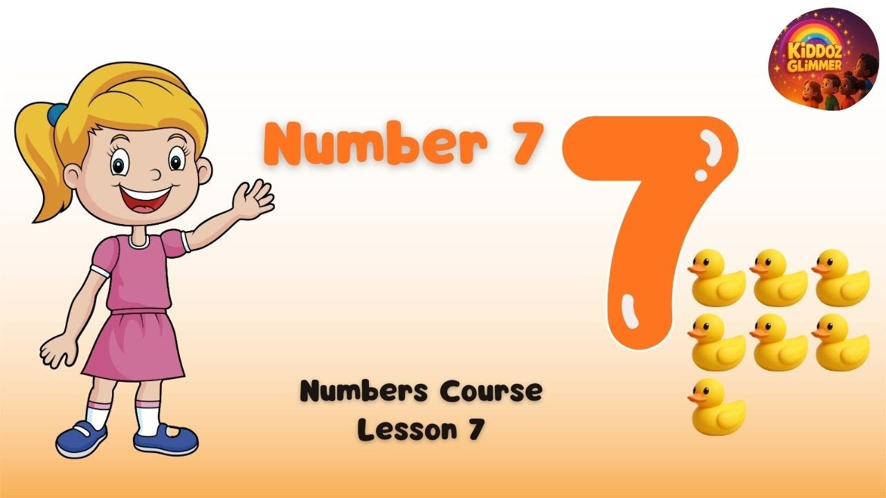 Курс по изучению чисел для детей | Изучение числа 7 | Урок 7 | KiDDOZ GLiMMER