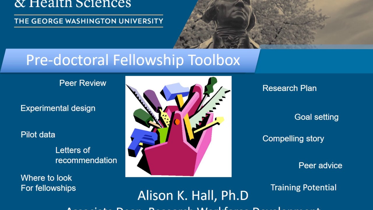 Predoctoral Fellowships  F31 Toolbox GW - January 30, 2018 - Dr. Alison Hall