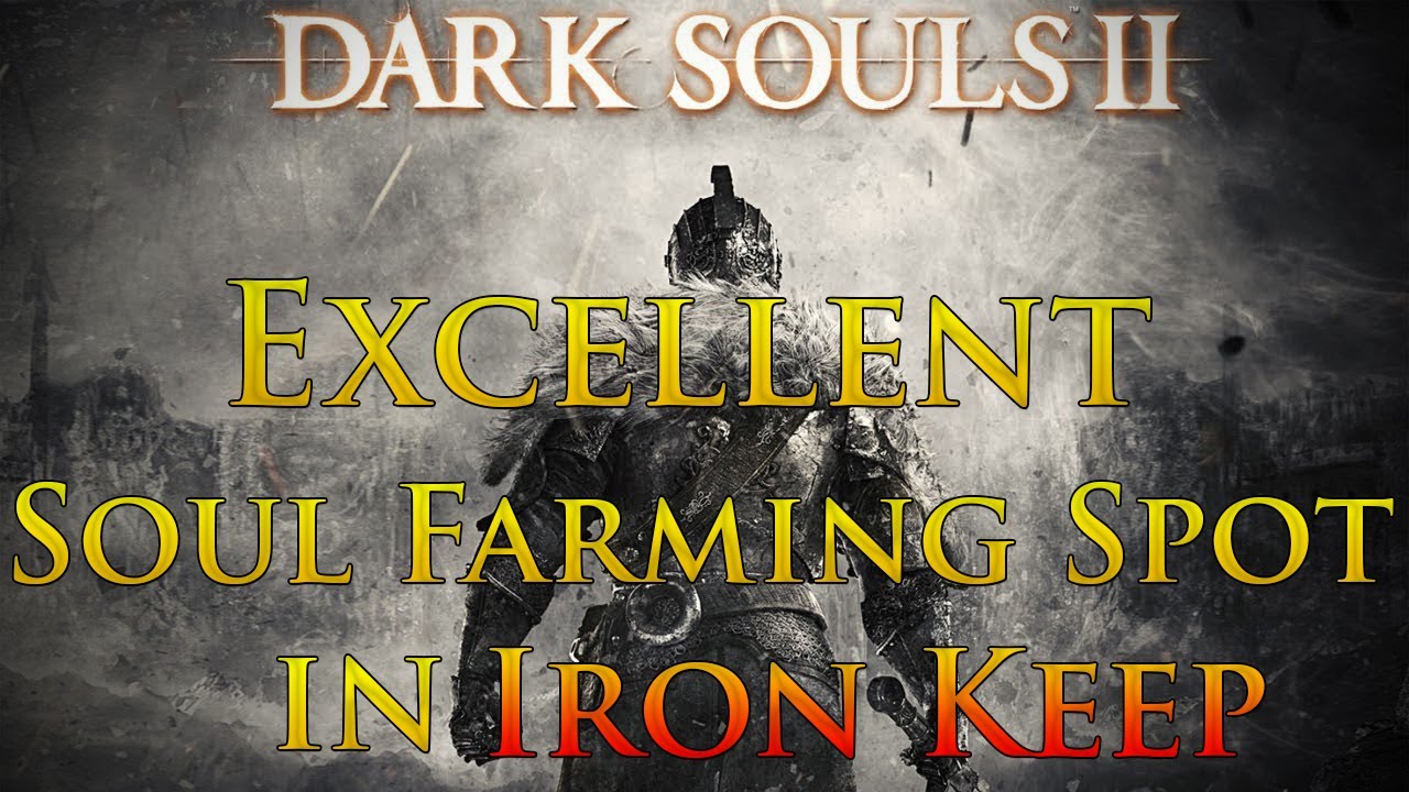 Dark Sous 2: Excellent Soul Farming spot in Iron Keep | Alonne Captain Farming