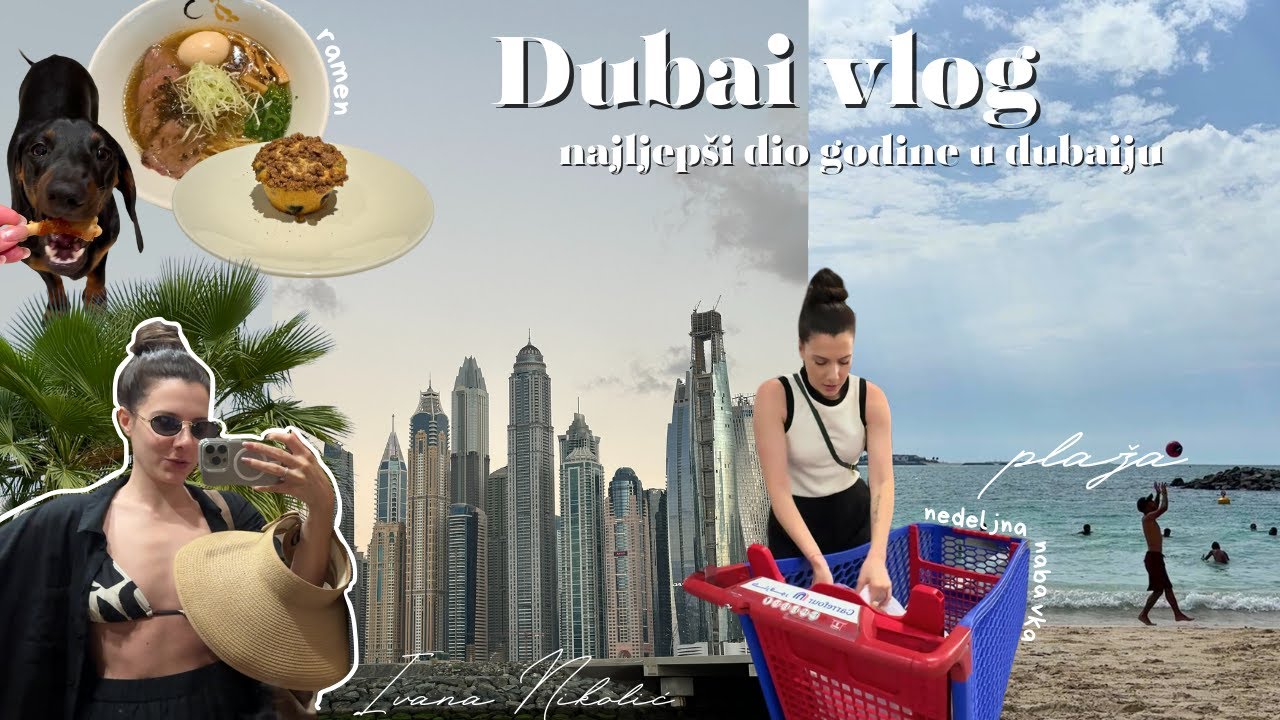 Život u Dubaiju | ovo mi je najljepši dio godine u Dubaiju 🏖️ VLOG