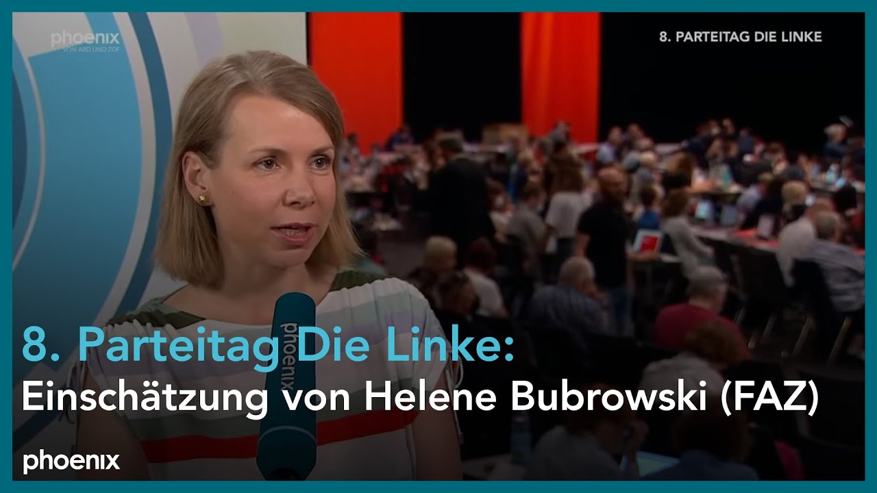 Parteitag die Linke: Einschätzung von Helene Bubrowski am 24.06.22