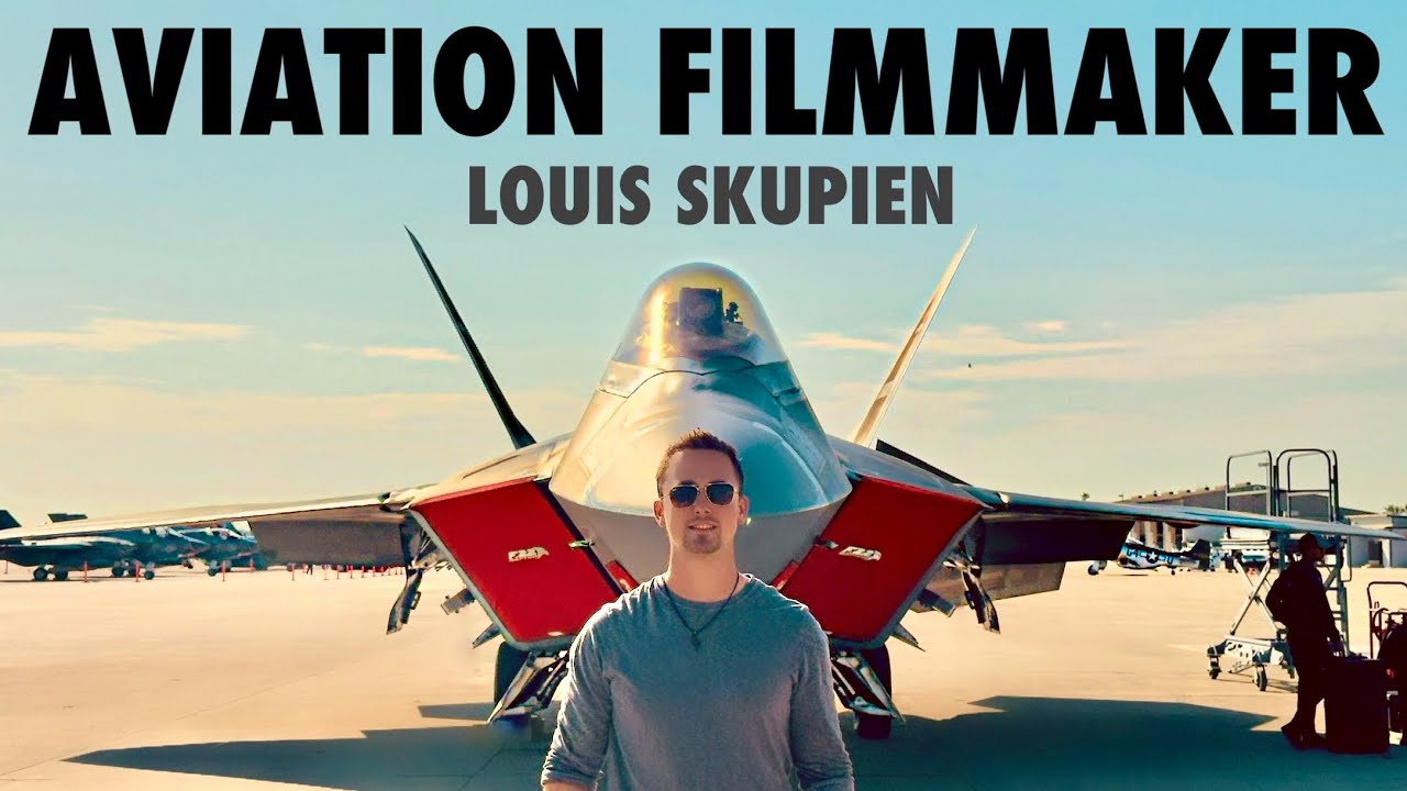 Aviation Filmmaker & Podcaster | Louis Skupien (Full)