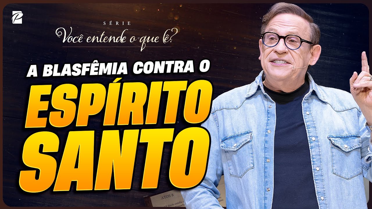 A Blasf&ecirc;mia Contra o Esp&iacute;rito Santo // Abe Huber