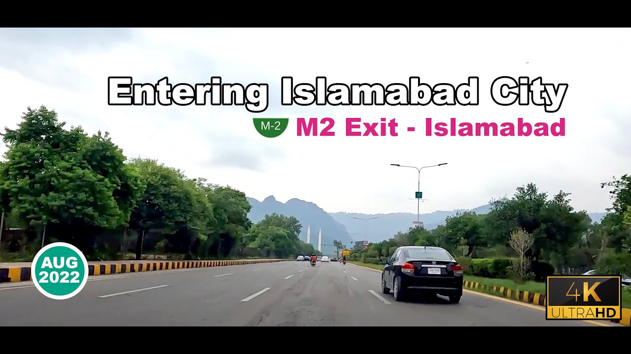 Islamabad City 4K - M2 Exit to Islamabad