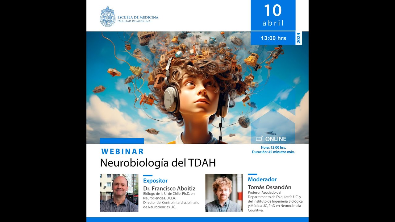 Webinar UC: Neurobiología del Trastorno por déficit atencional e hiperactividad