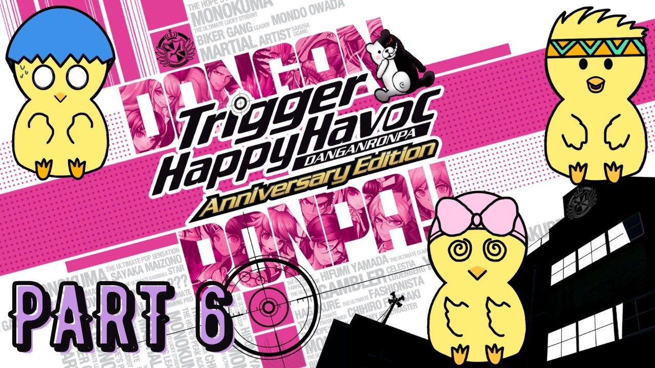 Free Time Or Me Time? - Danganronpa Trigger Happy Havoc - Part 6