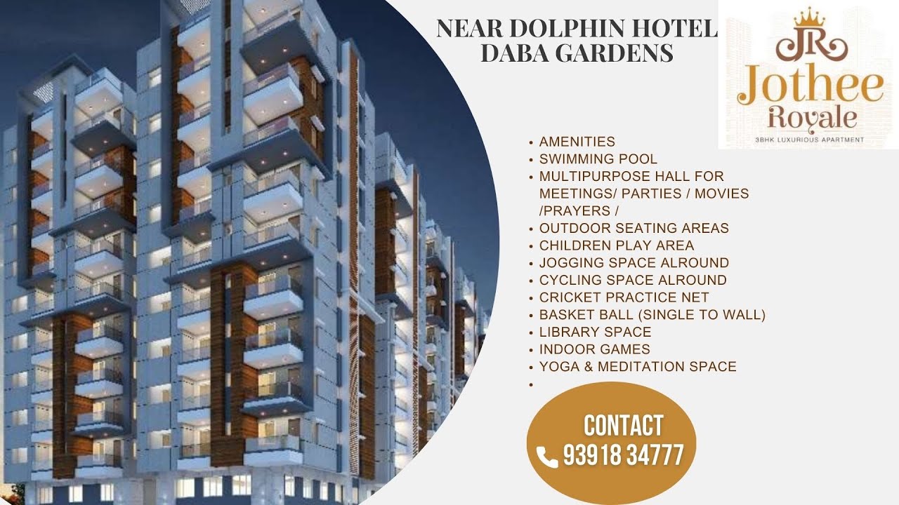 JOTHEE ROYLE |   DABA GARDENS | 3BHK | NORTH, EAST,WEST FACING FLATS FOR SALE | PH :  7249556789