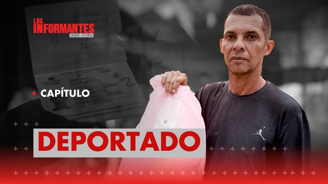 Colombiano deportado de Estados Unidos por gobierno Trump habla en Los Informantes: 