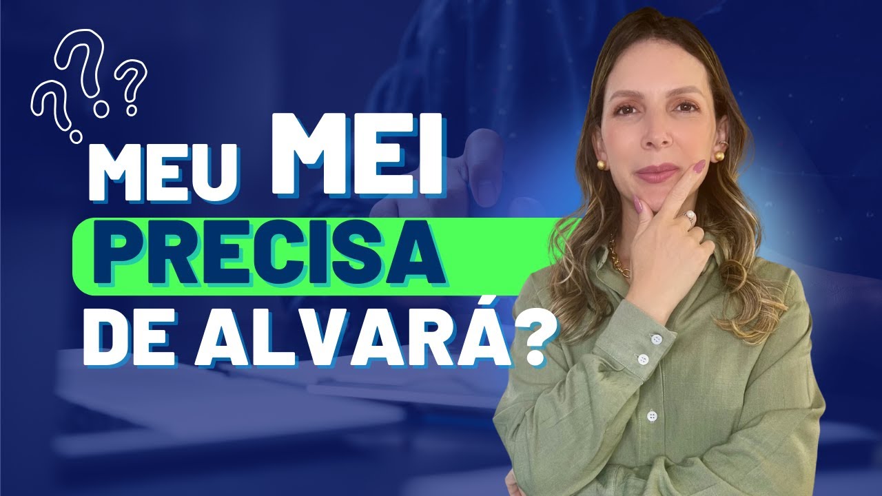 MEI PRECISA DE ALVARÁ?