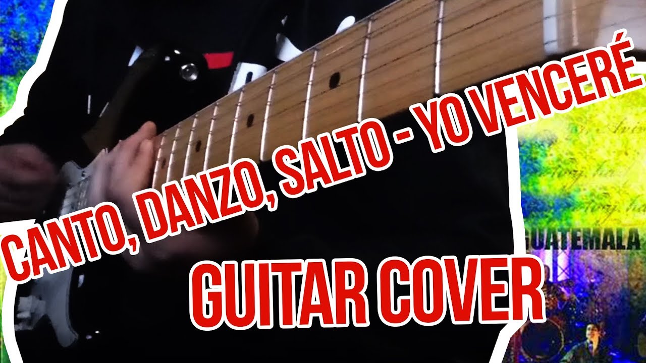 Canto, danzo, salto/ Yo venceré Guitar cover