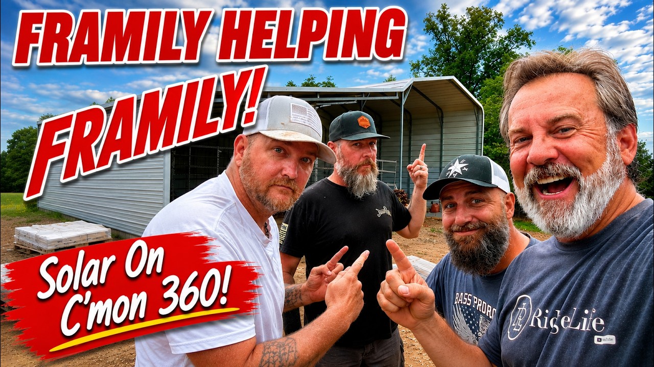 Framily Helping Framily! | Solar Panel Assembly Crew On C'mon 360! | Rambling