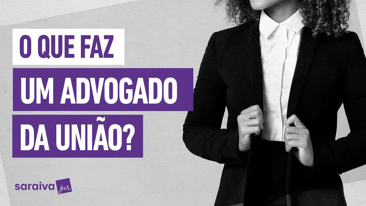 O que faz um ADVOGADO DA UNIÃO?