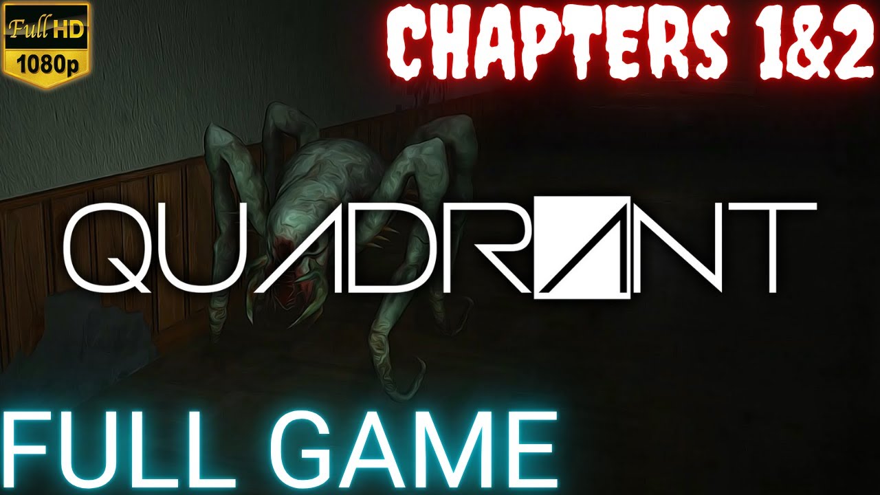 Quadrant Chapter 1 and 2 | Full Game | Walkthrough | 1080p30 | (No Commentary) |