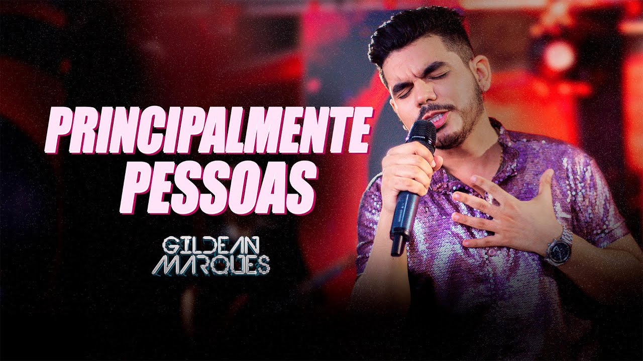 Gildean Marques - Principalmente Pessoas (DVD O Pr&iacute;ncipe)