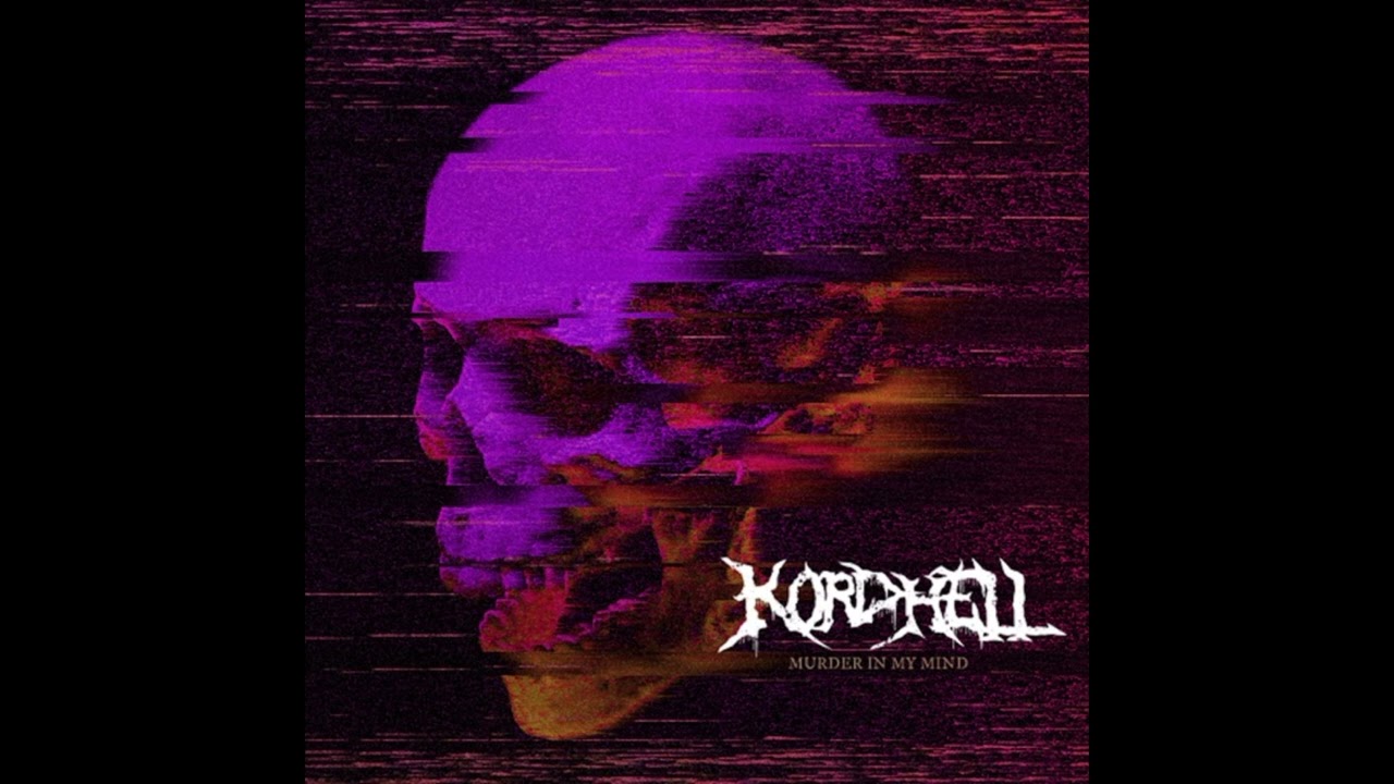 Kordhell - Murder In My Mind (extended + speed up)