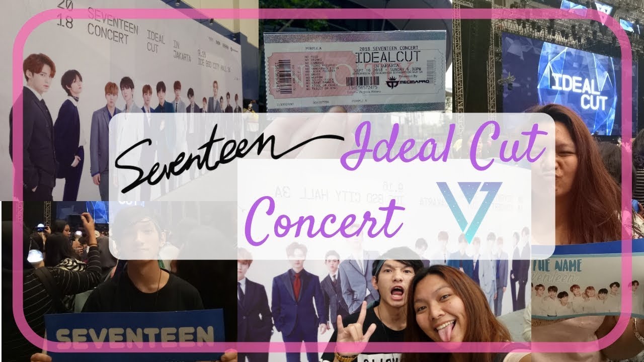 Concert Experience: SEVENTEEN IDEAL CUT JAKARTA