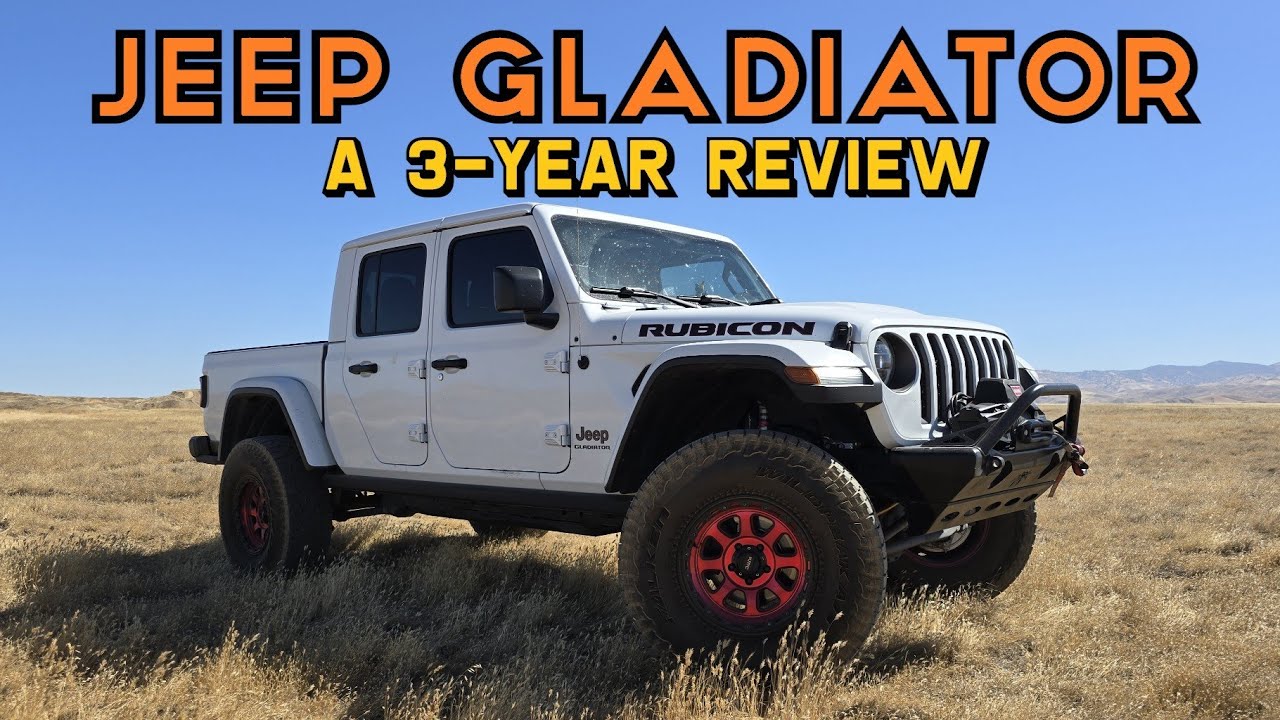 JEEP GLADIATOR: 3-Year Review