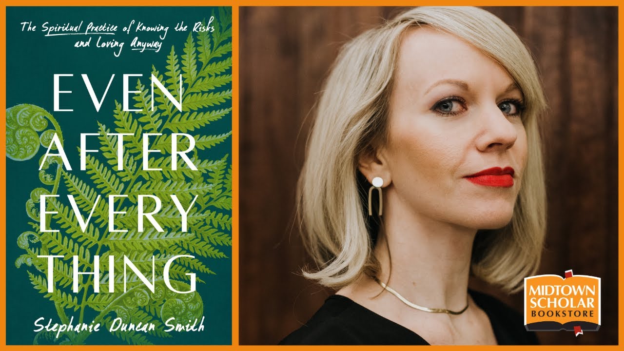 An Evening with Stephanie Duncan Smith: Even After Everything