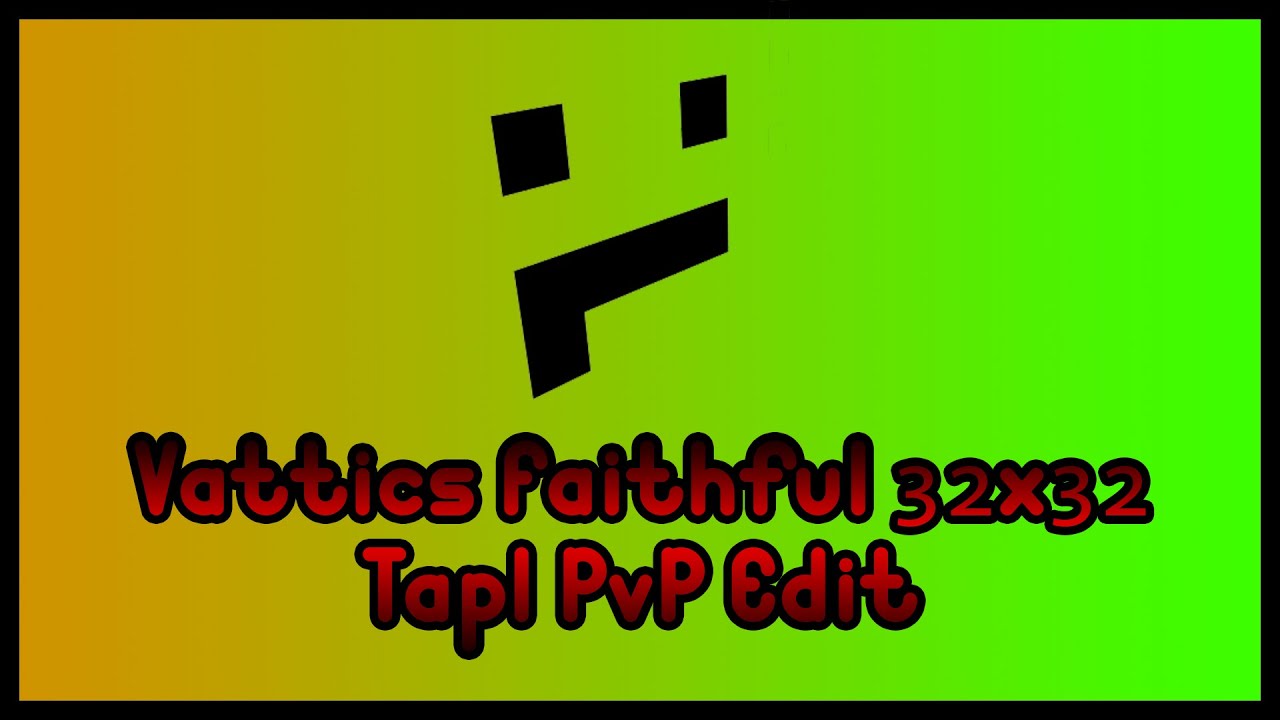 Minecraft Review PvP Pack : Vattics Faithful32x32 (TapL PvP Edit) 1.8.9