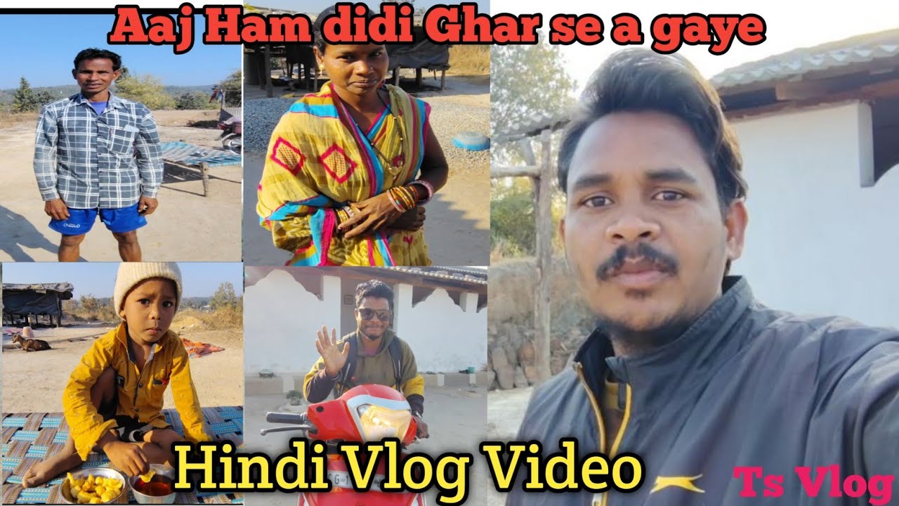 Aaj Ham didi Ghar se a gaye Hindi Vlog Video Ts Vlog 
