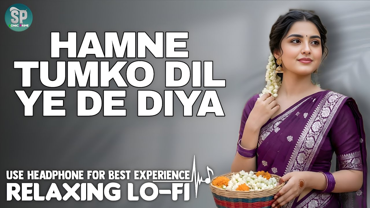 Hamne Tumko Dil Ye De Diya | Heart Touching Romantic Song 2026 | Soulful Melody Mix | Full Audio 