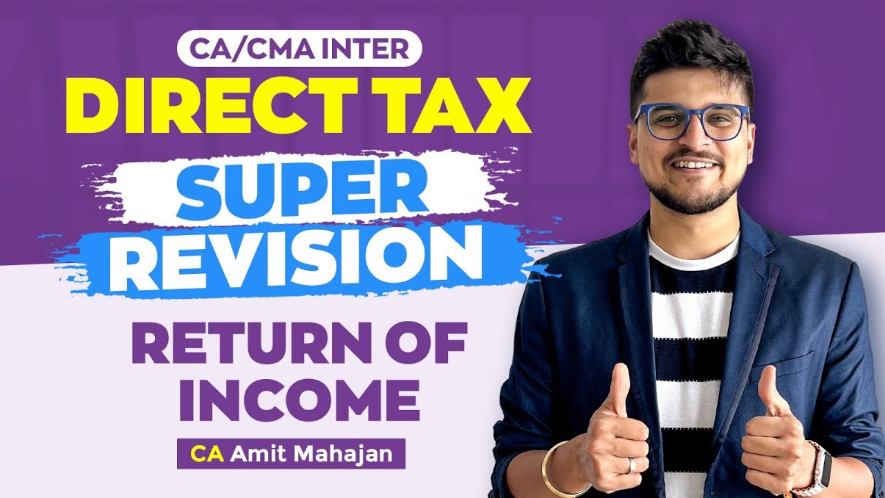 Return of Income | Super Revision | Inter | CA Amit Mahajan
