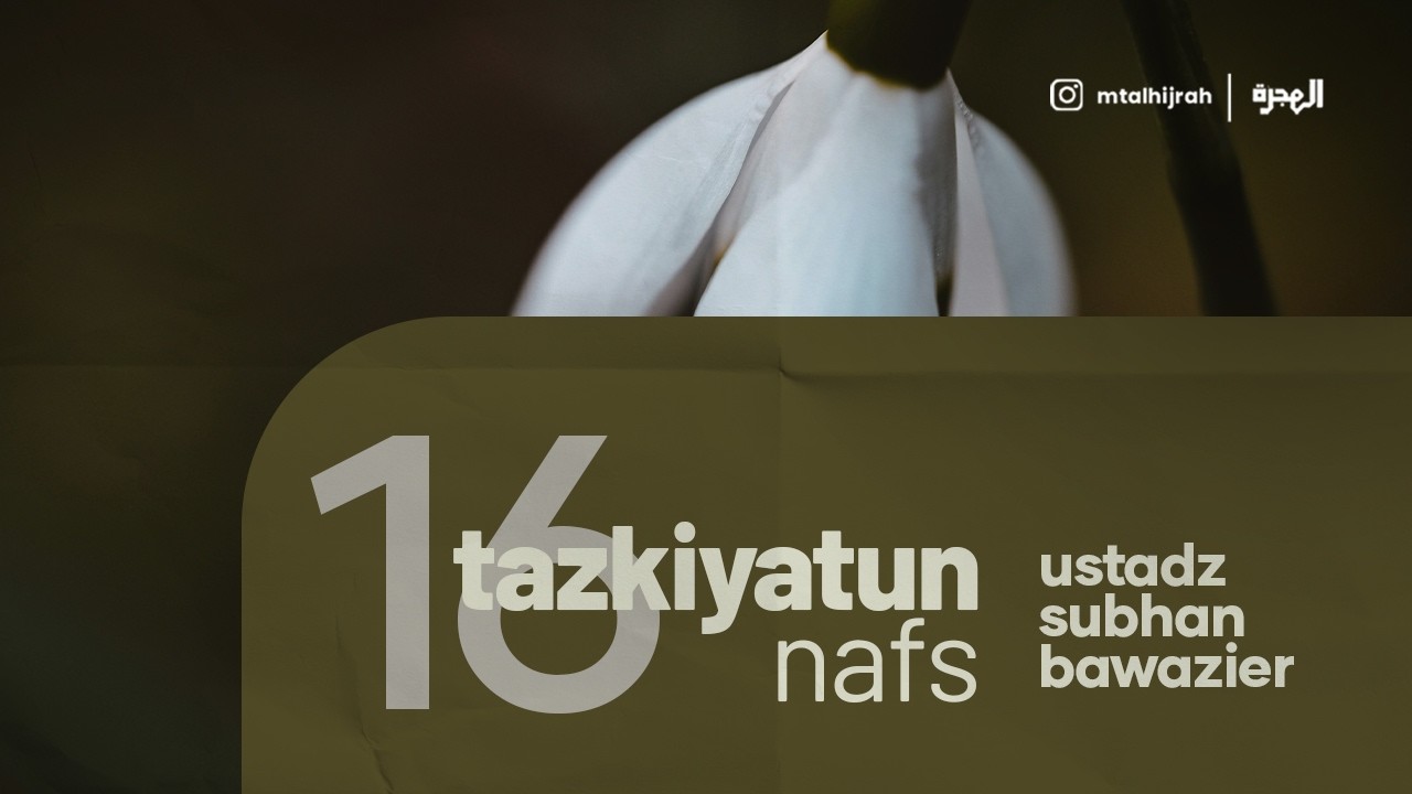 Kitab Tazkiyatun Nafs' - Ustadz Subhan Bawazier
