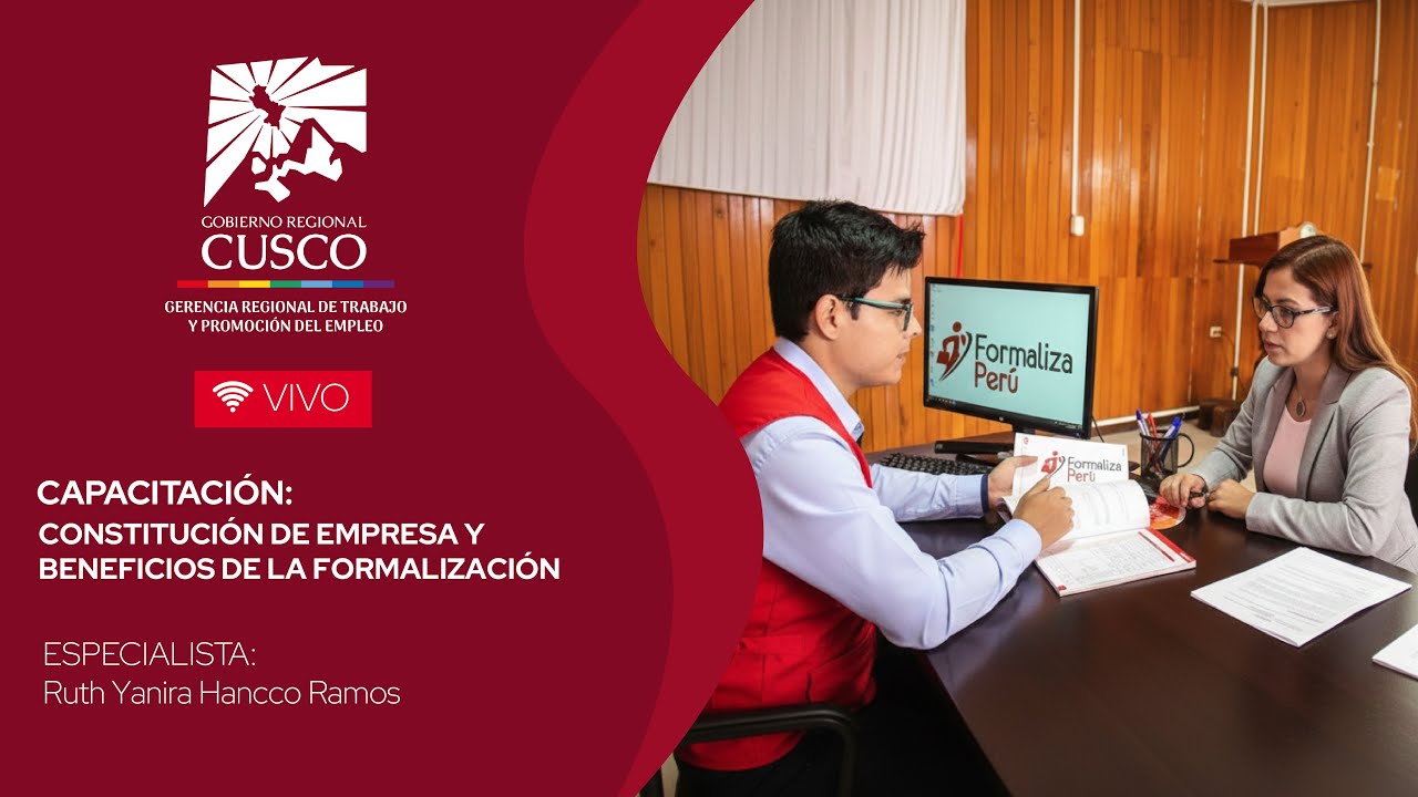 CAPACITACIÓN VIRTUAL: “CONSTITUCIÓN DE EMPRESA Y BENEFICIOS DE LA FORMALIZACIÓN”