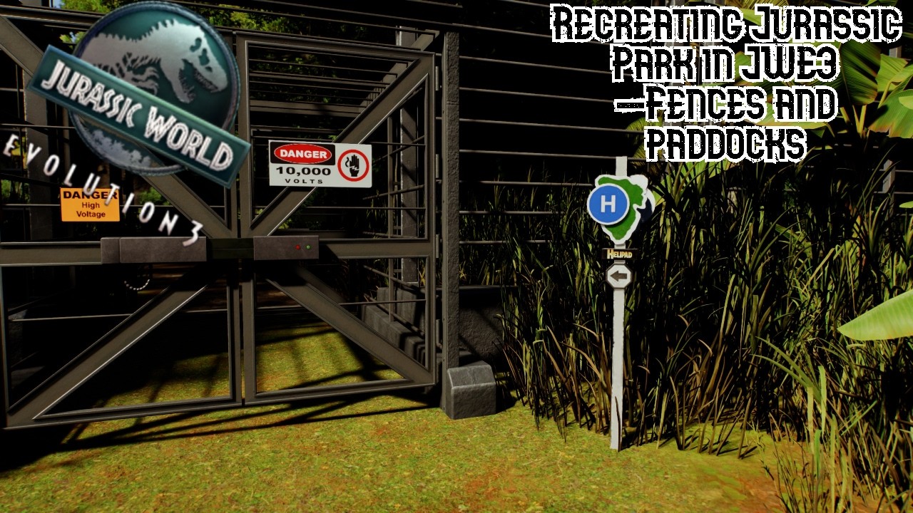 Jurassic Park Recreation in JWE3 - Part 1: Fences and Paddocks