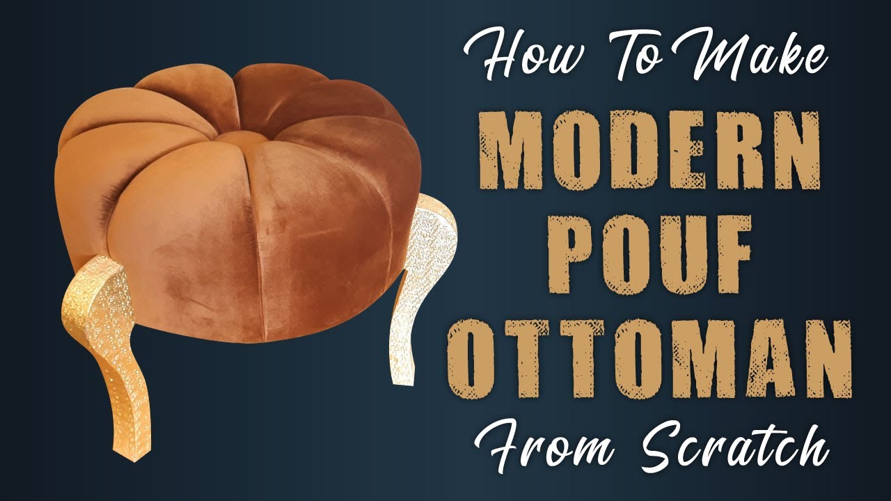DIY Tutorial: How To Make Modern Pouf Ottoman From Scratch | Wood Link