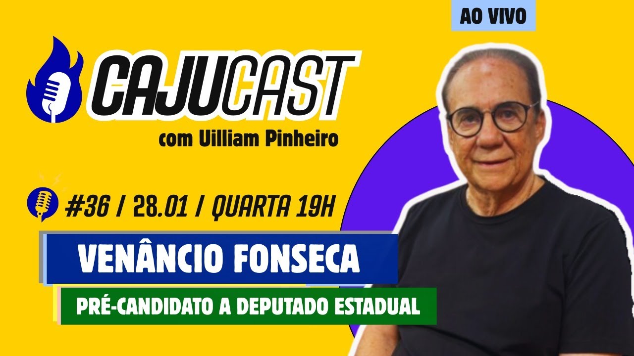 VENÂNCIO FONSECA - CajuCast #36