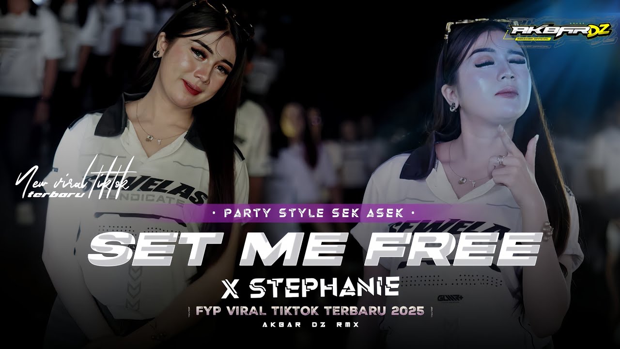 DJ SET ME FREE [ DJ ALOY ] X STEPHANIE VIRAL TIKTOK FYP STYLE PARTY FULL AKBAR DZ RMX