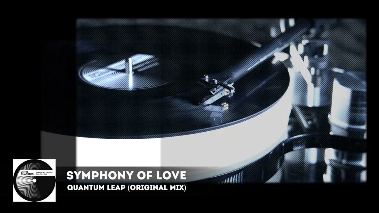 Symphony Of Love - Quantum Leap (Original Mix) - VINYL