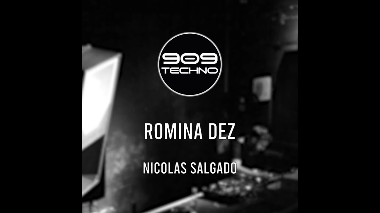 Romina Dez + Nicolas Salgado by 909 TECHNO