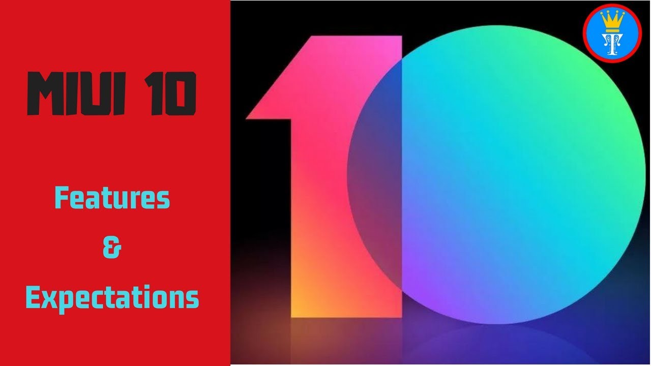 MIUI 10 New Features & Expectations