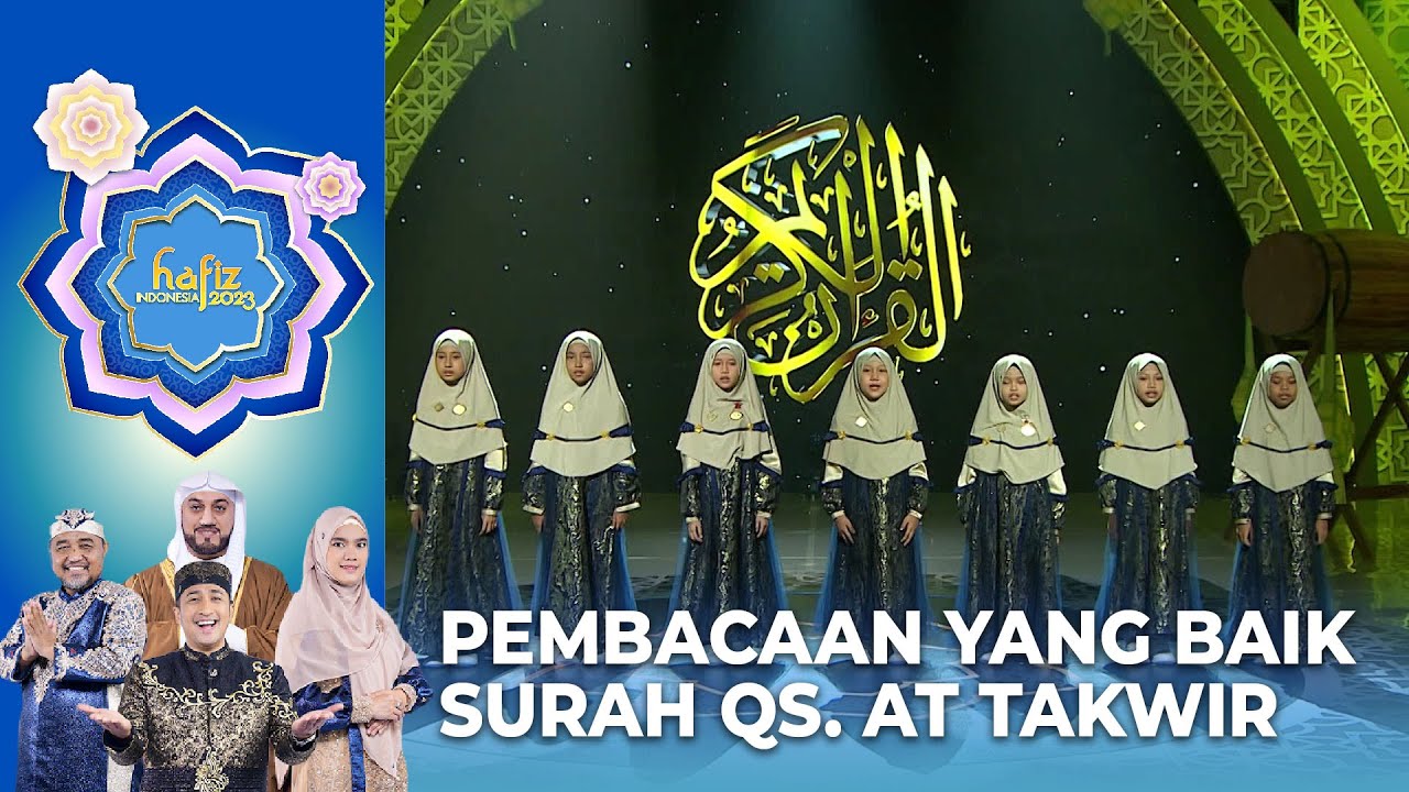 MASYAALLAH! Mantan Peserta Membacakan Surah QS. AT Takwir 1-29 | HAFIZ INDONESIA 2023